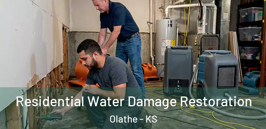 Residential Water Damage Restoration Olathe - KS